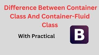 Container And Container Fluid Classes In Bootstrap | Container And Container Fluid Layout