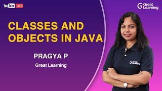 Classes and Objects in Java | Java for Beginners | Great Learning