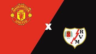 Manchester United 1 vs 1 Rayo Vallecano