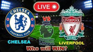 CHELSEA vs LIVERPOOL | Premier League Matchday 21 | Live Football Match Today