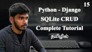 Complete Tutorial for SQLite CRUD Operations in Django | Tamil.