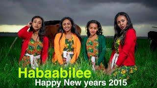 Habaabilee *New Ethiopian Afaan Oromo Music(Happy  Ethiopian New Year 2015.!!)