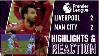 Mo Salah WONDERGOAL! Pep's Rage! Liverpool 2-2 Man City Highlights & Reaction Show