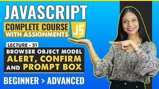 51. Alert, Confirm and Prompt Box | Javascript tutorial for beginners | Javascript full course