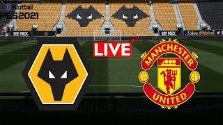 ???? Manchester United vs Wolves Premier 2021 | Epl 2021 Live | eFootball PES 2021