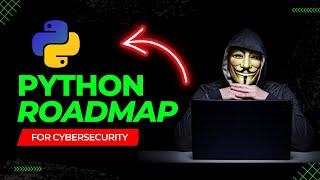 Python Roadmap for Cyber Security & Ethical Hacking | Best Programming Language | Python, CodeGrills