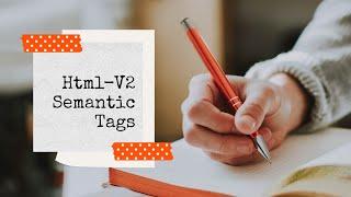 Semantic tags and non Semantic tags. Html Video-2