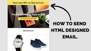 How To Send HTML & CSS Designed Email