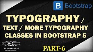 06 | Bootstrap 5 Typography | Bootstrap 5 Text | More Typography Classes | Bootstrap 5 (Hindi/Urdu)