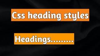 Html headings style || html tutorial || html headings || add heading in your webpage