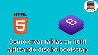 Como crear tablas en html con diseño Bootstrap