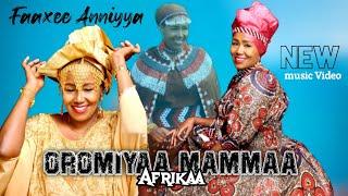 Faaxee Anniyyaa -Oromiyaa Maamaa Afrikaa New Ethiopian Oromoo Music 2022(Official Video)