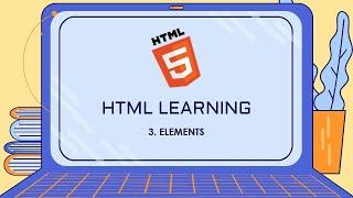 Very Easy to Learn HTML Elements - Chapter 3