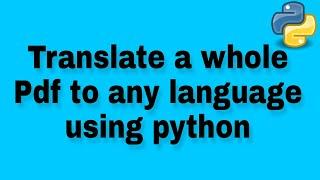 How to translate text using python | pdf translator