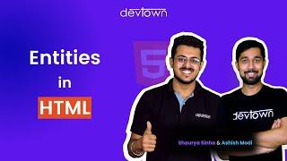 #12. HTML Entities | In-Depth easy explanation