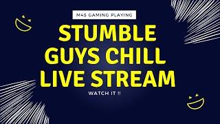 STUMBLE GUYS CHILL LIVE STREAM