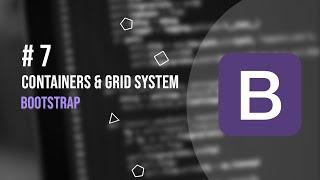 Containers & Grid System Bootstrap  - Tutorial Bootstrap #7