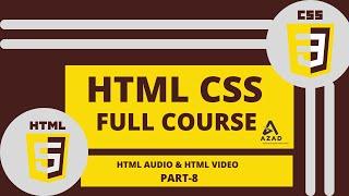 HTML & CSS Tutorial and Projects Course | HTML Audio & HTML Video |part-8