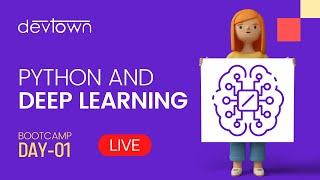 Python and Deep Learning [Free 7 Days LIVE Bootcamp] - Day 7