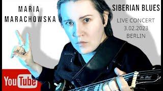 @MariaMarachowska LIVE 4K CONCERT - 3.02.2023 @siberianbluesberlin #music #concert #live