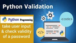 Python program to check the validity of a password ! Python programming