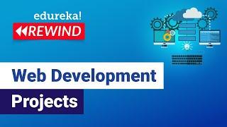 Web Development Projects | Web Development Project Ideas For Beginners | Edureka Rewind - 4