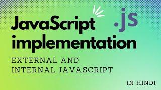 How to Implement JavaScript in Hindi | JavaScript Tutorial - Code With Dignity