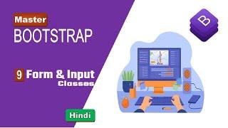 Bootstrap Form and input Tutorial in Hindi | Bootstrap Web Development Course in Hindi