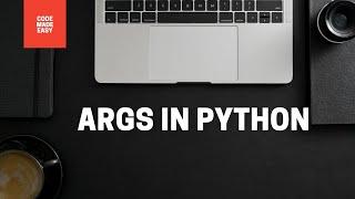 Args in Python | Python Tutorials for Beginners in English | Part - 45 | #Python