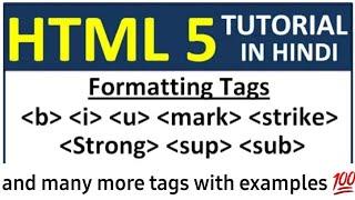 Text Formatting Tags in HTML with Example in Hindi: sub, sup, b, i, u, s, mark, defn, strong, strike