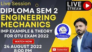 DIPLOMA SEM 2 ENGINEERING MECHANICS IMP EXAMPLE & THEORY FOR GTU EXAM || MECH,CIVIL,AUTO. | GTU 2022