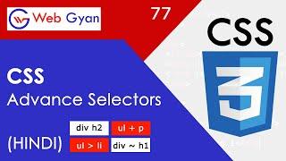 CSS Advance Selectors Tutorial || Combinator Selectors Tutorial in Hindi.