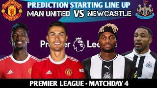 MAN UNITED VS NEWCASTLE | Manchester United Potential Starting Line Up | Premier league Matchday 4