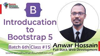 Introduction to Bootstrap 5 For Beginners | Freelancing Bangla Tutorial | Batch 6th | Class 15