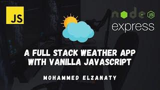 Build A Weather App With Vanilla Javascript Tutorial | Javascript For Beginners