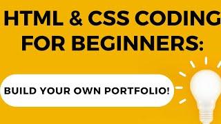 HTML & CSS Coding for Beginners: Build your own portfolio! | Complete Tutorial | Complete Course