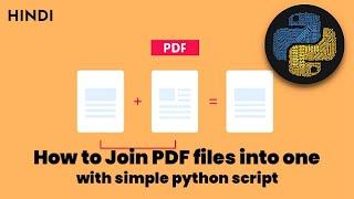 Merge / Combine pdf files into one with this simple Python Script [Hindi] | Python Tutorials Hindi