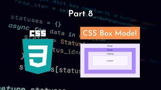 CSS Box Model - CSS Crash Course for Beginners - Part 8