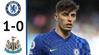 Chelsea vs Newcastle United 1-0 Highlights | Premier League - 2021/2022