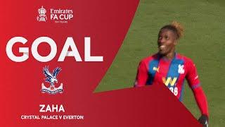 GOAL | Zaha | Crystal Palace v Everton | Quarter-Final | Emirates FA Cup 2021-22