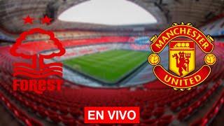 Nottingham Forest vs Manchester United LIVE | Premier League 2023 | Match LIVE Today