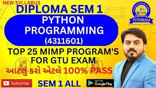 TOP 25 MIMP PROGRAMS IN PYTHON PROGRAMMING FOR DIPLOMA SEM 1 IT GTU || SEM 1 IT IMP FOR GTU EXAM