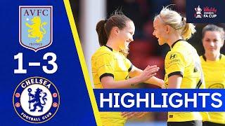 Aston Villa 1-3 Chelsea | The Blues Are Through To The Fifth Round | FA Cup Highlights