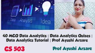 40 MCQ Data Analytics | Data Analytics Quizes | Data Analytics Tutorial | Prof Ayushi Arzare