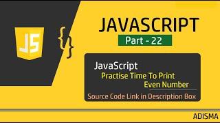 JavaScript Program to Print Even Number | Tutorial For Beginners in Hindi  || Adisma