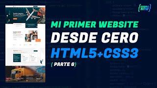 Parte 6 : Mi Primer Website Desde Cero : HTML5 + CSS3