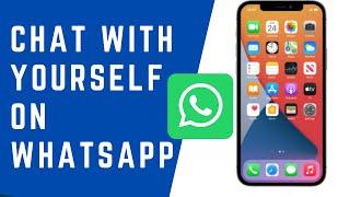 How to Chat With Yourself on WhatsApp | How to send messages to yourself on WhatsApp