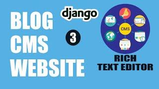 Add a Rich Text Editor in Django | Blog CMS (Content Management System) with Django :- part 3