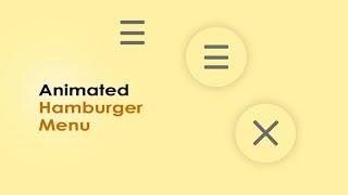 Easy Animated Website Hamburger Menu - HTML CSS JavaScript Tutorial