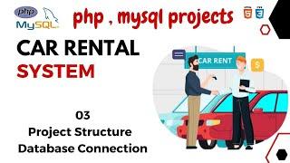 MySQL Database Connection with PHP | Car Rental System with MySQL, PHP, HTML, CSS, Bootstrap